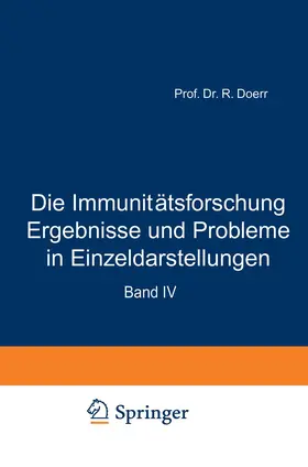 Doerr |  Die Immunitätsforschung Ergebnisse und Probleme in Einzeldarstellungen | Buch |  Sack Fachmedien
