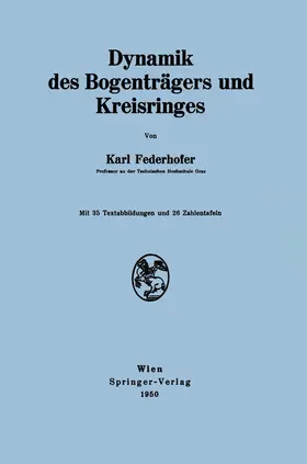 Federhofer |  Dynamik des Bogenträgers und Kreisringes | Buch |  Sack Fachmedien
