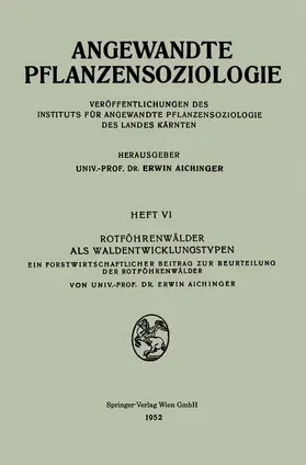 Aichinger |  Rotföhrenwälder als Waldentwicklungstypen | Buch |  Sack Fachmedien