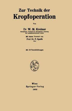 Kreiner | Zur Technik der Kropfoperation | Buch | 978-3-211-80262-5 | sack.de