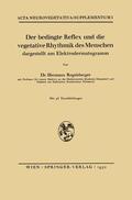 Regelsberger |  Der bedingte Reflex und die vegetative Rhythmik des Menschen dargestellt am Elektrodermatogramm | Buch |  Sack Fachmedien