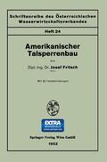 Fritsch |  Amerikanischer Talsperrenbau | Buch |  Sack Fachmedien