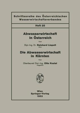 Koziel / Liepolt |  Abwasserwirtschaft in Österreich. Die Abwasserwirtschaft in Kärnten | Buch |  Sack Fachmedien