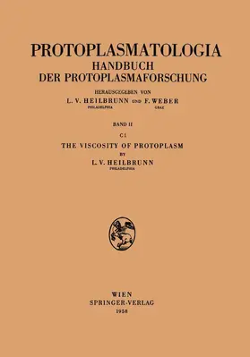 Heilbrunn | The Viscosity of Protoplasm | Buch | 978-3-211-80485-8 | www.sack.de