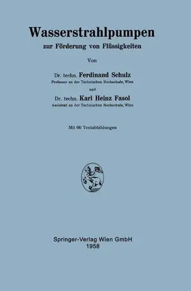 Schulz / Fasol |  Wasserstrahlpumpen zur Förderung von Flüssigkeiten | Buch |  Sack Fachmedien