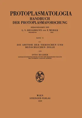 Bucher |  Die Amitose der Tierischen und Menschlichen Zelle | Buch |  Sack Fachmedien