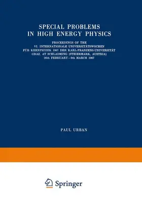 Urban | Special Problems in High Energy Physics | Buch | 978-3-211-80836-8 | sack.de