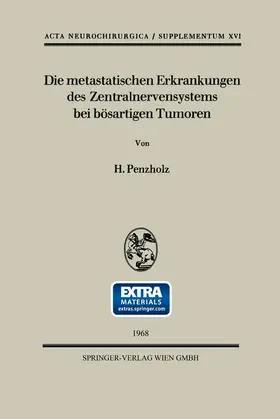 Penzholz |  Die metastatischen Erkrankungen des Zentralnervensystems bei bösartigen Tumoren | Buch |  Sack Fachmedien