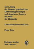 Stein |  Die Lösung der linearen gewöhnlichen Differentialgleichungen und simultaner Systeme mit Hilfe der Stabstatik | Buch |  Sack Fachmedien