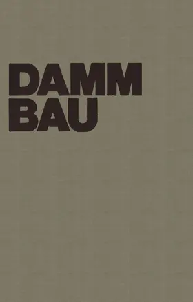 Striegler / Werner |  Dammbau in Theorie und Praxis | Buch |  Sack Fachmedien