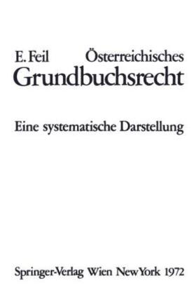 Feil |  Österreichisches Grundbuchsrecht | Buch |  Sack Fachmedien