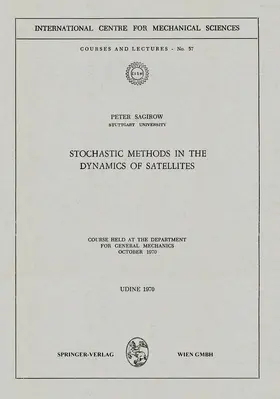 Sagirow |  Stochastic Methods in the Dynamics of Satellites | Buch |  Sack Fachmedien
