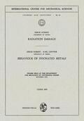 Lintner / Schmid |  Radiation Damage. Behaviour of Insonated Metals | Buch |  Sack Fachmedien