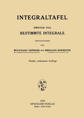 Hofreiter / Gröbner | Integraltafel | Buch | 978-3-211-81187-0 | sack.de