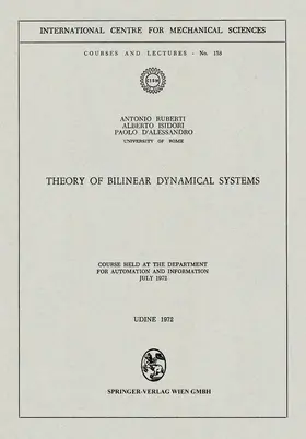 Ruberti / D'Alessandro / Isidori |  Theory of Bilinear Dynamical Systems | Buch |  Sack Fachmedien