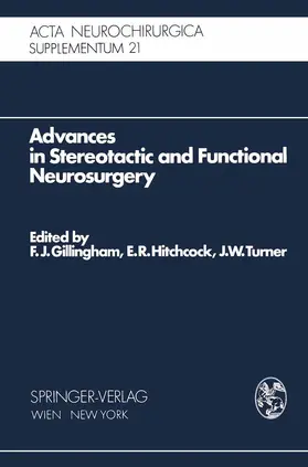 Gillingham / Hitchcock / Turner |  Advances in Stereotactic and Functional Neurosurgery | Buch |  Sack Fachmedien