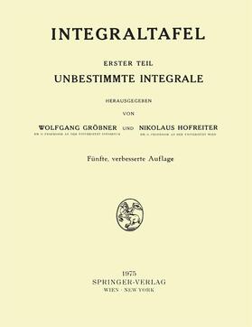 Hofreiter / Gröbner | Integraltafel | Buch | 978-3-211-81299-0 | sack.de