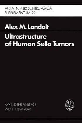 Landolt |  Ultrastructure of Human Sella Tumors | Buch |  Sack Fachmedien
