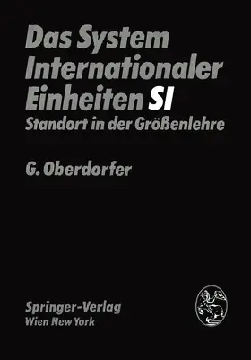 Oberdorfer |  Das System Internationaler Einheiten (SI) | Buch |  Sack Fachmedien