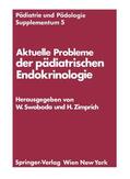 Zimprich / Swoboda |  Aktuelle Probleme der pädiatrischen Endokrinologie | Buch |  Sack Fachmedien