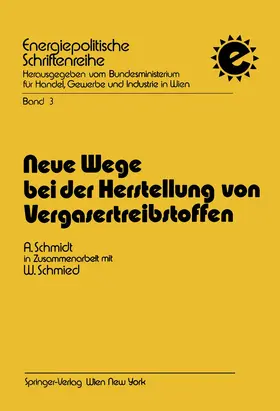 Schmidt |  Neue Wege bei der Herstellung von Vergasertreibstoffen | Buch |  Sack Fachmedien