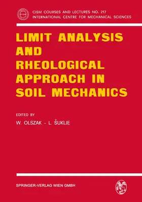 Olszak / Suklje |  Limit Analysis and Rheological Approach in Soil Mechanics | Buch |  Sack Fachmedien