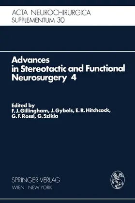 Gillingham / Gybels / Hitchcock |  Advances in Stereotactic and Functional Neurosurgery 4 | Buch |  Sack Fachmedien