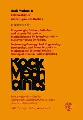 Müller |  Baugeologie, Felsbau, Erdbeben und rezente Tektonik - Mechanisierung im Tunnelvortrieb - Riskenverteilung im Felsbau / Engineering Geology, Rock Engineering, Earthquakes, and Actual Tectonics - Mechanization in Tunnel Driving - Sharing of Risks in Rock Engineering | Buch |  Sack Fachmedien
