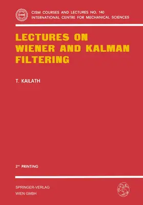 Kailath |  Lectures on Wiener and Kalman Filtering | Buch |  Sack Fachmedien