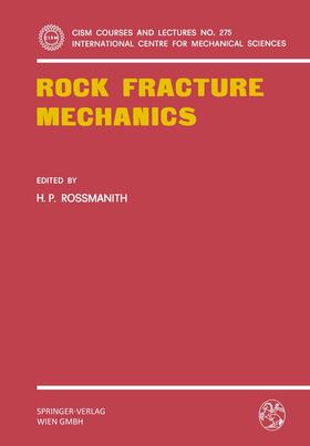 Rossmanith |  Rock Fracture Mechanics | Buch |  Sack Fachmedien