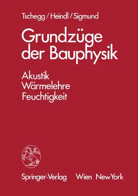 Tschegg | Grundzüge der Bauphysik | Buch | 978-3-211-81821-3 | www.sack.de