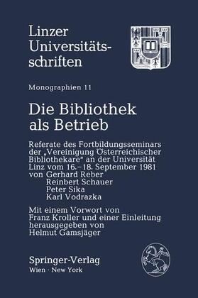 Gamsjäger | Die Bibliothek als Betrieb | Buch | 978-3-211-81836-7 | sack.de