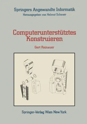 Reinauer |  Computerunterstütztes Konstruieren | Buch |  Sack Fachmedien
