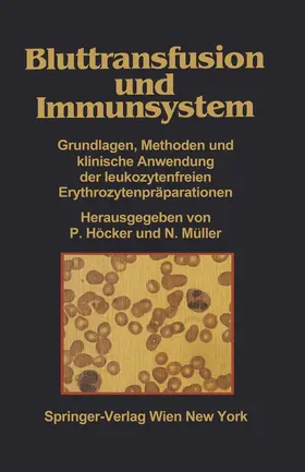 Müller / Höcker |  Bluttransfusion und Immunsystem | Buch |  Sack Fachmedien