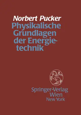 Pucker |  Physikalische Grundlagen der Energietechnik | Buch |  Sack Fachmedien
