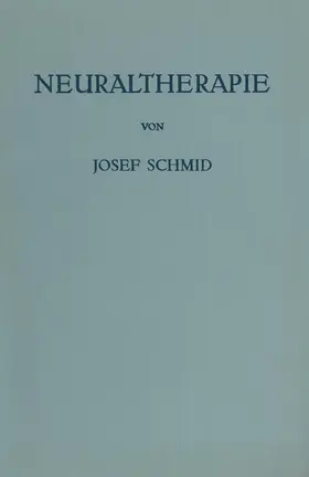 Schmid | Neuraltherapie | Buch | 978-3-211-82012-4 | www.sack.de