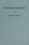 Schmid |  Neuraltherapie | Buch |  Sack Fachmedien