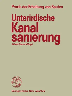 Pauser | Unterirdische Kanalsanierung | Buch | 978-3-211-82097-1 | www.sack.de
