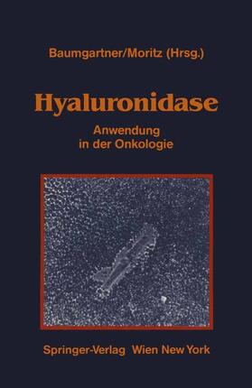 Baumgartner / Moritz |  Hyaluronidase | Buch |  Sack Fachmedien