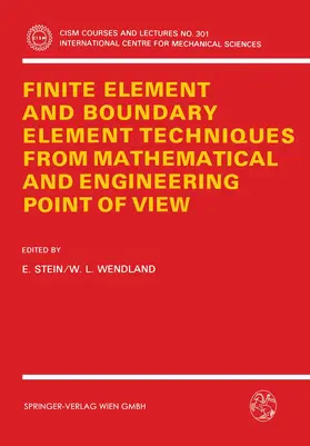Stein / Wendland |  Finite Element and Boundary Element Techniques from Mathematical and Engineering Point of View | Buch |  Sack Fachmedien