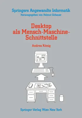 König |  Desktop als Mensch-Maschine-Schnittstelle | Buch |  Sack Fachmedien