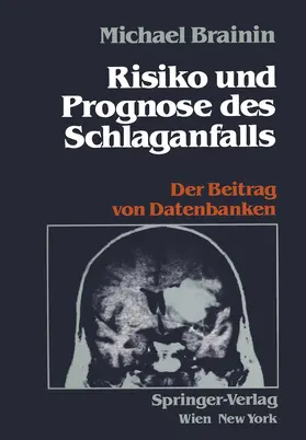 Brainin |  Risiko und Prognose des Schlaganfalls | Buch |  Sack Fachmedien