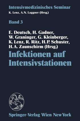 Deutsch / Gadner / Graninger | Infektionen auf Intensivstationen | Buch | 978-3-211-82253-1 | sack.de
