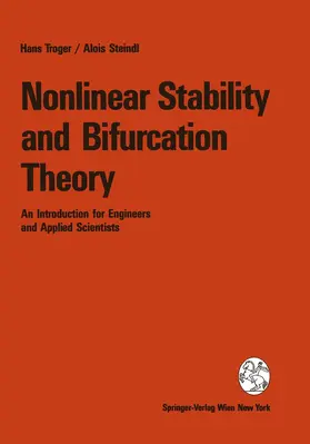 Troger / Steindl |  Nonlinear Stability and Bifurcation Theory | Buch |  Sack Fachmedien