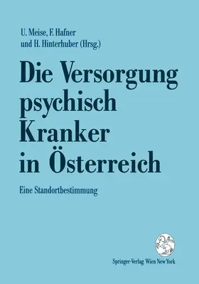 Meise / Hinterhuber / Hafner |  Die Versorgung psychisch Kranker in Österreich | Buch |  Sack Fachmedien