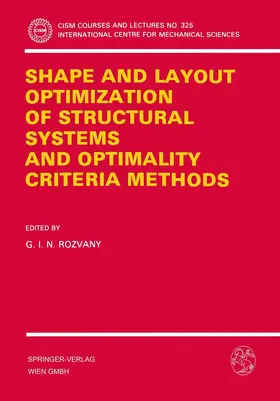 Rozvany | Shape and Layout Optimization of Structural Systems and Optimality Criteria Methods | Buch | 978-3-211-82363-7 | www.sack.de