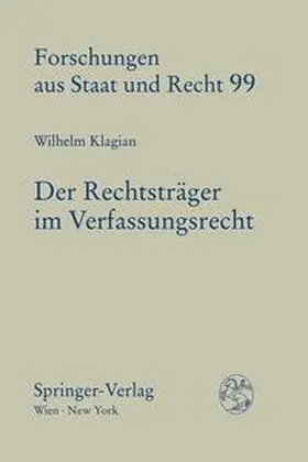 Klagian |  Der Rechtsträger im Verfassungsrecht | Buch |  Sack Fachmedien