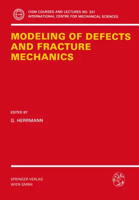 Herrmann |  Modeling of Defects and Fracture Mechanics | Buch |  Sack Fachmedien