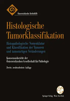 Holzner / Feigl / Klimpfinger |  Histologische Tumorklassifikation | Buch |  Sack Fachmedien