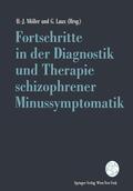 Laux / Möller |  Fortschritte in der Diagnostik und Therapie schizophrener Minussymptomatik | Buch |  Sack Fachmedien